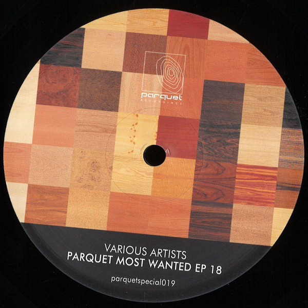 VA - Parquet Most Wanted EP 18 [PARQUETSPECIAL019]